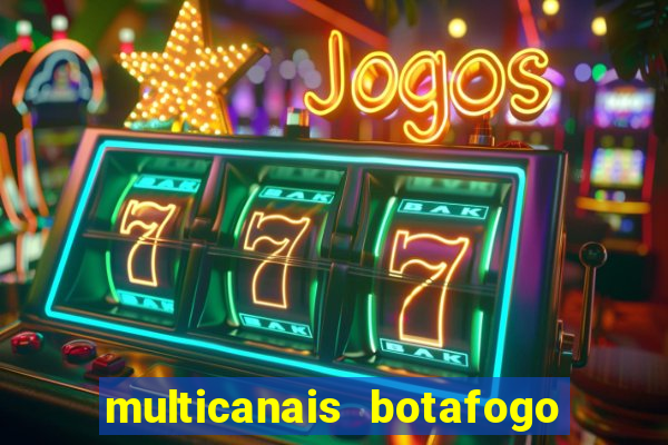 multicanais botafogo x vitoria